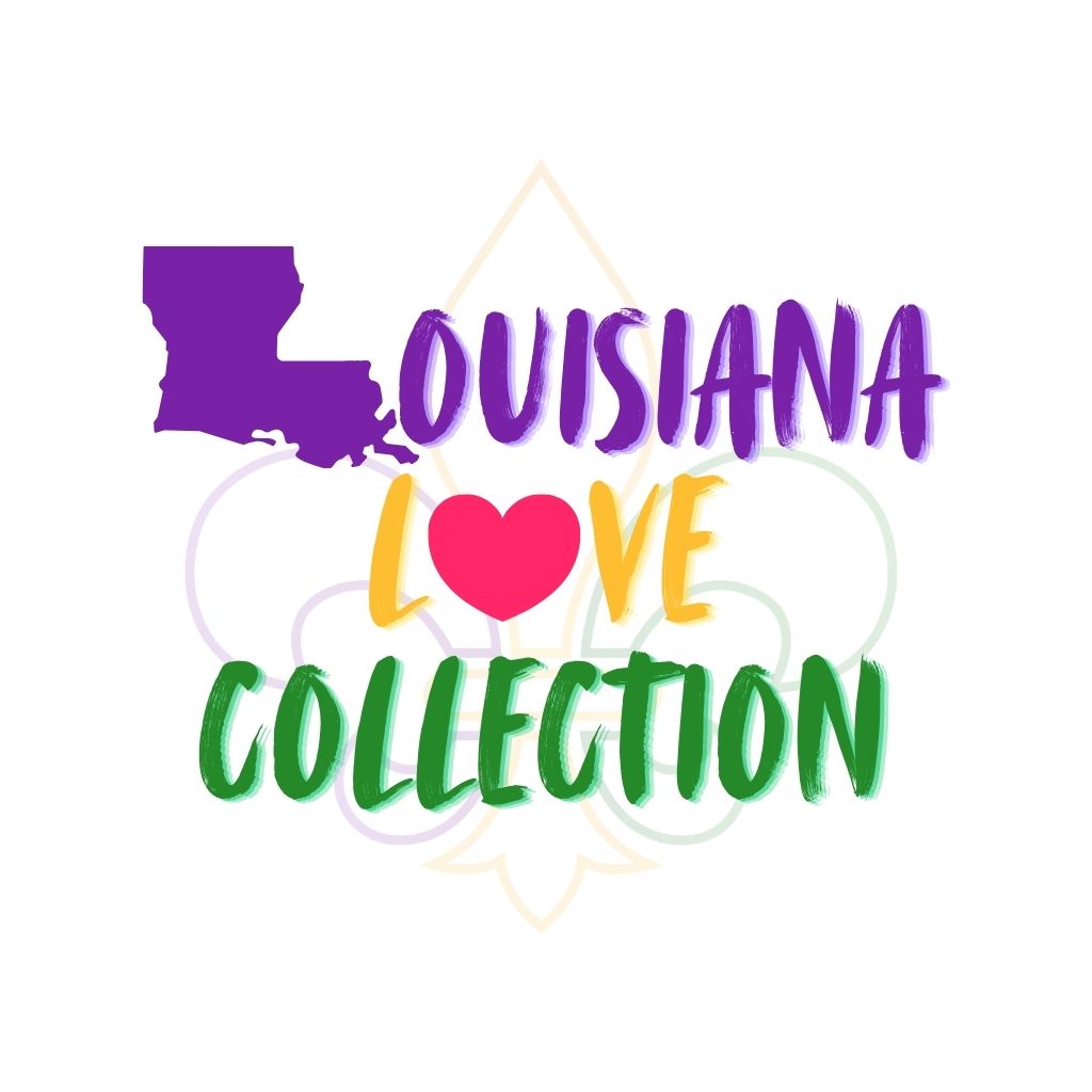 Louisiana Love Collection